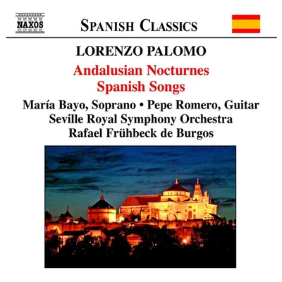 PALOMO: Andalusian Nocturnes (Nocturnos de Andalucia)Spanish Songs (Canciones españolas) 專輯 Rafael Frühbeck De Burgos/Wilfried Boettcher/Scottish Chamber Orchestra/Barry Tuckwell/The London Symphony Orchestra