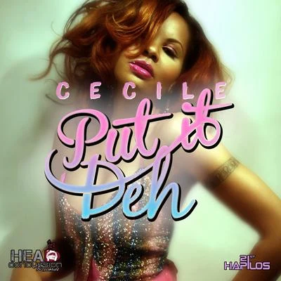 Put It Deh 專輯 Cecile