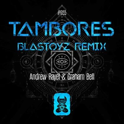 Tambores (Blastoyz Remix) 專輯 Graham Bell