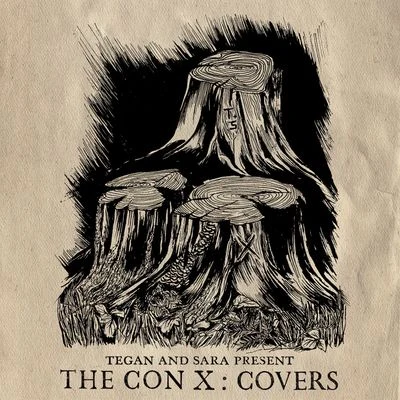 Tegan And Sara Present The Con X: Covers 專輯 Tegan and Sara