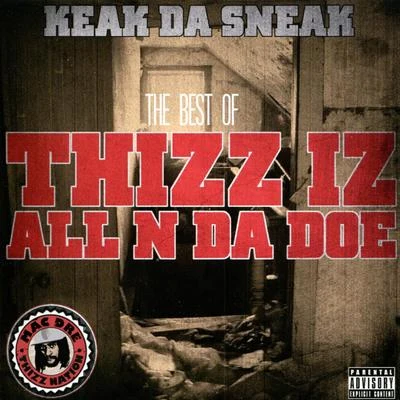 The Best Of: Thizz Iz All N Da Doe 專輯 Famous/Casino Gang/Baby S/Keak da Sneak