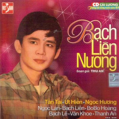 Bạch Liên Nương - Thu An 专辑 Ngọc Hương