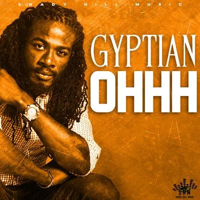 Gyptian Ohhh