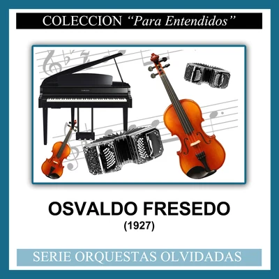 (1927) 专辑 Osvaldo Fresedo