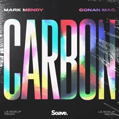 Carbon (Le Boeuf Remix) 专辑 Mark Mendy