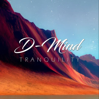 Tranquility 專輯 D-Mind