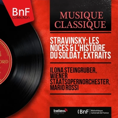 Wiener Staatsopernorchester Stravinsky: Les Noces & Lhistoire du soldat, extraits (Mono Version)