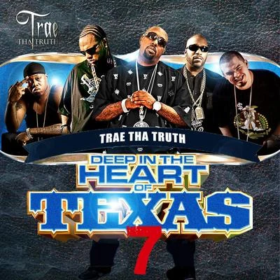 Deep in the Heart of Texas 7 专辑 Trae Tha Truth/Mozzy