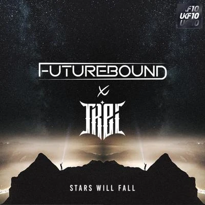 Stars Will Fall [UKF10] 专辑 Trei