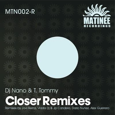 Closer (Remixes) 專輯 Dj Nano