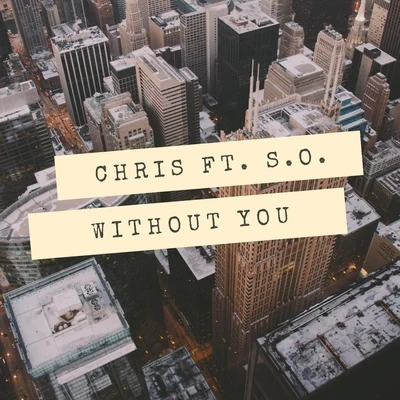 Without You 專輯 Chris