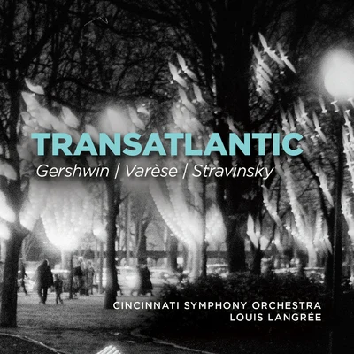 Transatlantic 專輯 Cincinnati Symphony Orchestra/James Conlon