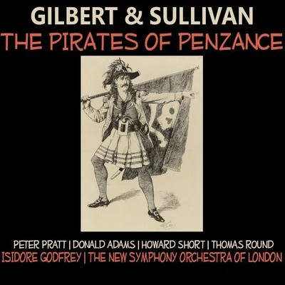 Gilbert, Sullivan: The Pirates of Penzance 專輯 The New Symphony Orchestra Of London