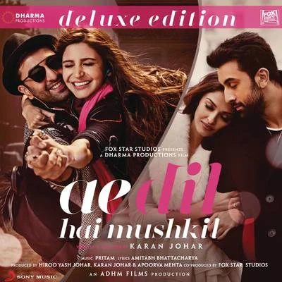 PritamNooran Sisters Ae Dil Hai Mushkil (Original Motion Picture Soundtrack) [Deluxe Edition]