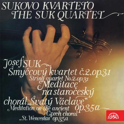 Suk: String Quartet No. 2, Meditation on the Old Czech Chorale Saint Wenceslas 專輯 Nada Sormova/Ivana Mixová/Suk Quartet/Daniela Vrbová/Jan Vrána