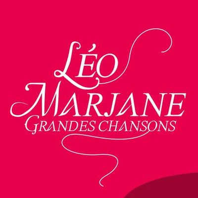 Léo Marjane: Grandes chansons 专辑 Leo Marjane