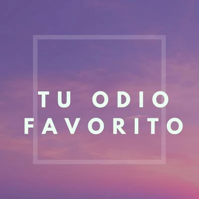 Tu Odio Favorito 专辑 Thiago