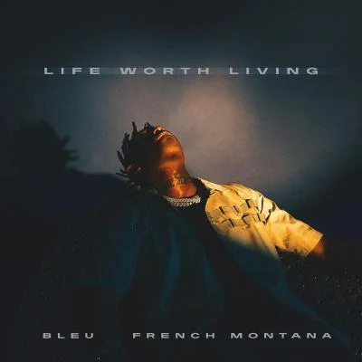 Life Worth Living 專輯 Yung Bleu