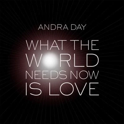 What the World Needs Now 专辑 Andra Day