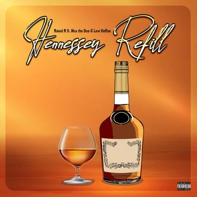 Hennessy Refill 專輯 Rated R