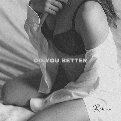 Do You Better 专辑 Rohit/Rohan/Kishan Dev/Rishikesh