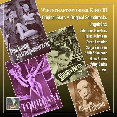 Wirtschaftswunder Kino, Vol. 3: Original Stars, Original Soundtracks (2020 Remaster) 專輯 Ursula Maury/Hans Albers/Ilse Werner/Lale Andersen/Gerhard Wendland