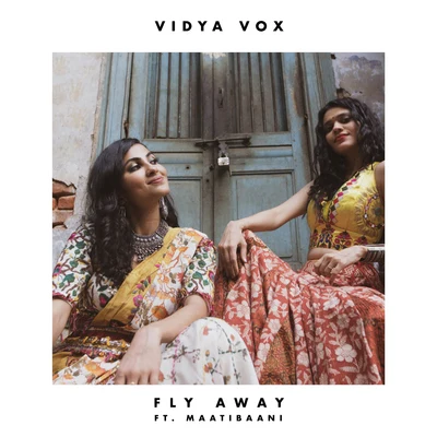 Fly Away 专辑 Vidya Vox