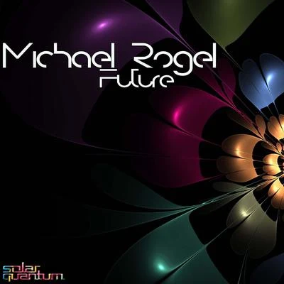 Future 专辑 Michael Rogel