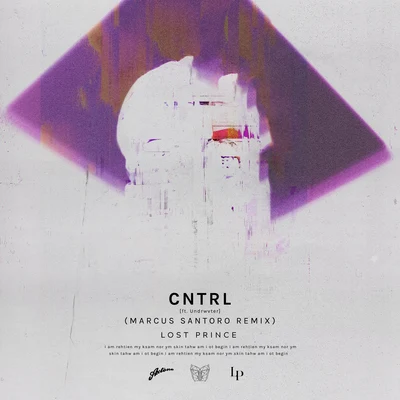 Lost Prince Cntrl (Marcus Santoro Remix)