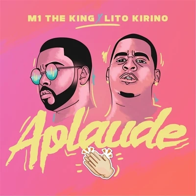 Aplaude (feat. Lito Kirino) 专辑 Yomiel/La Exce/Lito Kirino/Gigolo