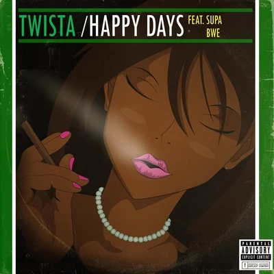 Happy Days (feat. Supa Bwe) 專輯 Twista