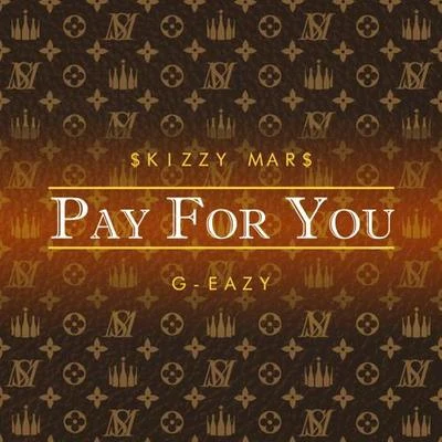 Pay For You 专辑 Skizzy Mars