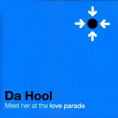 Meet Her at the Loveparade 專輯 Da Hool