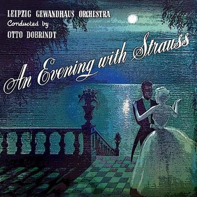 An Evening with Strauss 專輯 Otto Dobrindt/Odeon Kunstlerorchester/Herbert Ernst Groh