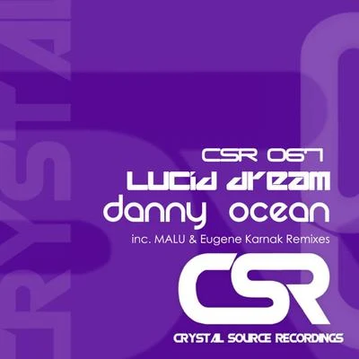 Lucid Dream 專輯 Danny Ocean/Fuse Odg