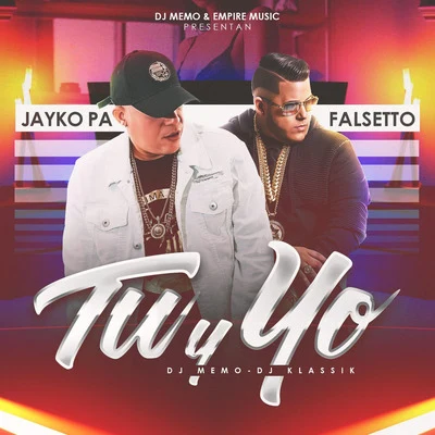 Tu Y Yo 专辑 Bryan Lee/Galante/Jayko Pa/Yomo