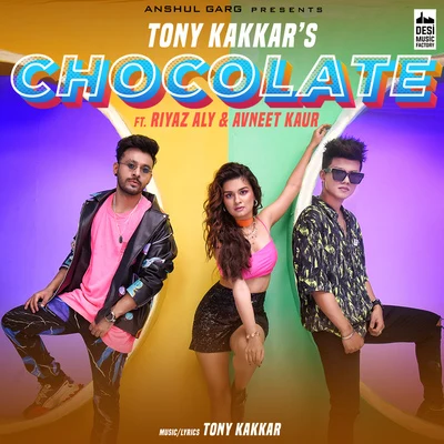 Chocolate (From "Sangeetkaar") 专辑 Tony Kakkar/Bohemia/Neha Kakkar