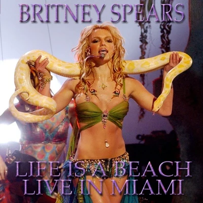 Britney Spears Life Is a Beach: Live in Miami