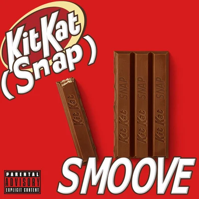 smoove Kit Kat (Snap)