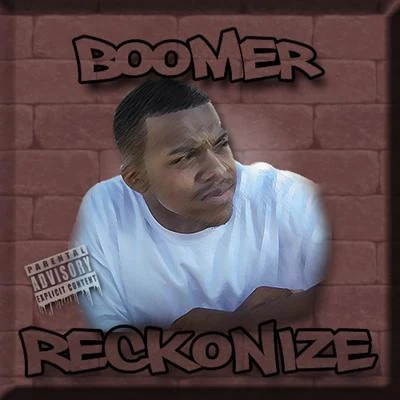 Reckonize 专辑 Boomer/Rocko