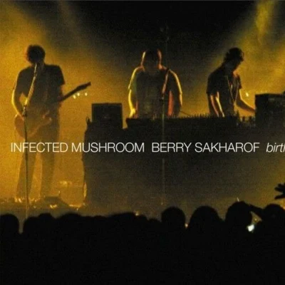 Infected Mushroom Birthday