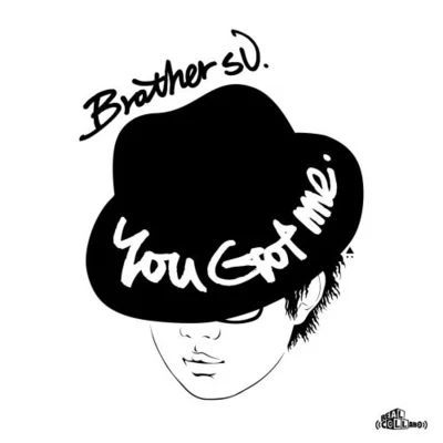 You Got Me 專輯 BrotherSu