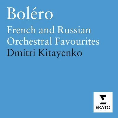 Boléro - French and Russian orchestral favourites 专辑 Aleksey Martinov/Kaunas State Choir/Inna Polyanskaya/Mikhail Lanskoi/Andrey Azovsky