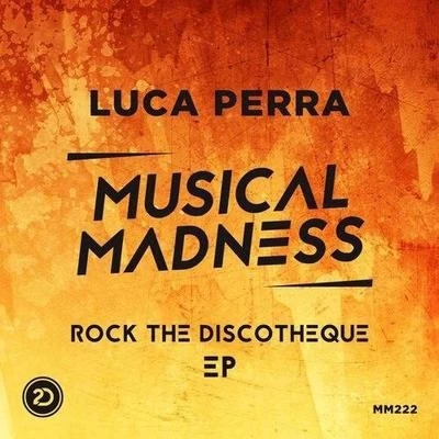 Rock the Discotheque EP 專輯 Luca Perra