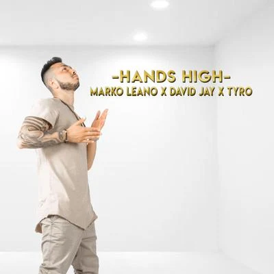 Hands High (Remix) 专辑 Tyro