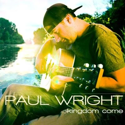 Kingdom Come 專輯 Paul Wright