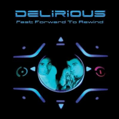 Fast forward to rewind 專輯 Delirious