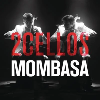 Mombasa 專輯 2Cellos