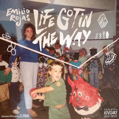 Life Got in the Way 专辑 Emilio Rojas