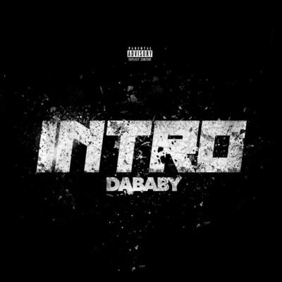 DaBaby INTRO